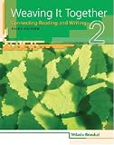 Weaving It Together 2: Connecting Reading and Writing