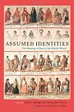 Assumed identities : the meanings of race in the Atlantic world
