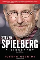 Steven Spielberg: A Biography, Second Edition Steven Spielberg: A Biography, Second Edition