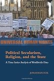 Political secularism, religion, and the state : a time series analysis of worldwide data