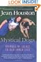 Mystical Dogs: Animals as Guides to Our Inner Life