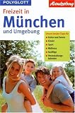 Polyglott Freizeitf&uuml;hrer - Freizeit in M&uuml;nchen und Umgebung - Christian Haas