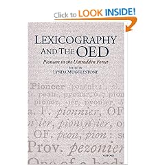 Lexicography and the OED: Pioneers in the Untrodden Forest