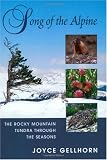 Song of the Alpine: The Rocky Mountain Tundra Through the Seasons