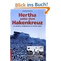 Hertha unter dem Hakenkreuz - Ein Berliner Fu�ballclub im Dritten Reich