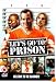 Let's Go To Prison [2006]