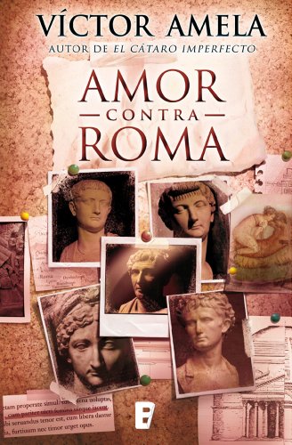 Amor contra Roma (Spanish Edition)