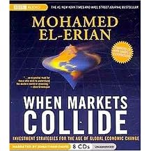 When Markets Collide (Investment Strategies for the Age of Global Economic Change) (Unabridged) (Compact Disc)