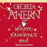 Where Rainbows End (Unabridged)