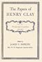 The Papers of Henry Clay. Volume 3: Presidential Candidate, 1821-1824