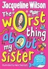 The Worst Thing About My Sister
