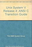 UNIX system V release 4. ANSI C transition guide