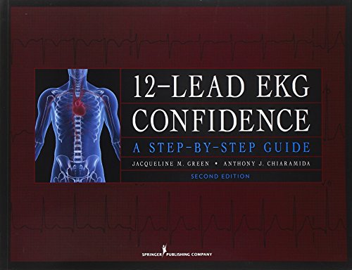 12 lead ekg confidence second edition a step by step guide