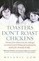 Toasters Don't Roast Chickens: A Mum's Story