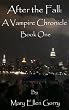 After the Fall: A Vampire Chronicle (Book One)