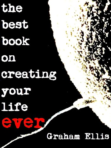 The Best Book On Creating Your Life Ever