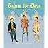 Saints for Boys: A First Book for Little Catholic Boys