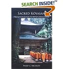 Click here to buy Sacred Koyasan: A Pilgrimage to the Mountain Temple of Saint Kobo Daishi and the Great Sun Buddha by  Philip L. Nicoloff.