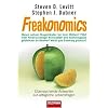 Freakonomics: �berraschende Antworten auf allt�gliche Lebensfragen - Warum wohnen Drogenh�ndler bei ihren M�ttern? * F�hrt mehr Polizei zu weniger ... Revolver? * Macht gute Erziehung gl�cklich?
