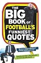 The Big Book of Football's Funniest Quotes