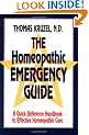 The Homeopathic Emergency Guide: A Quick Reference Handbook to Effective Homeopathic Care