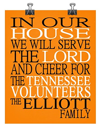 In Our House We Will Serve The Lord And Cheer for The Tennessee Volunteers Personalized Family Name Christian Print - Perfect Gift, college sports wall art - multiple sizes