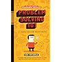 Problem Solving 101: A simple book for smart people: A Simple Guide for Smart People