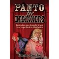 Panto For Beginners - Just When You Thought It Was Safe To Go Back To The Theatre - Pantomimes and Plays for Schools, Classrooms and Theatres