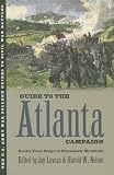 Guide to the Atlanta Campaign: Rocky Face Ridge to Kennesaw Mountain (U.S. Army War College Guides to Civil War Battles)