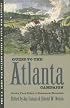 Guide to the Atlanta Campaign: Rocky Face Ridge to Kennesaw Mountain (U.S. Army War College Guides to Civil War Battles)