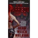 Dead Witch Walking (The Hollows, Book 1) ~ Kim Harrison