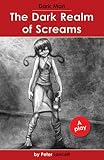 The dark realm of screams : a play
