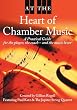 At the Heart of Chamber Music