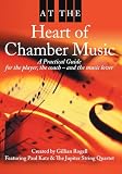 At the Heart of Chamber Music