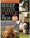 Storey's Illustrated Breed Guide to Sheep, Goats, Cattle and Pigs: 163 Breeds from Common to Rare (Storeys Illustrated Breed Gde)