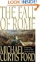The Fall of Rome: A Novel of a World Lost