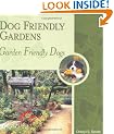 Dog Friendly Gardens, Garden Friendly Dogs