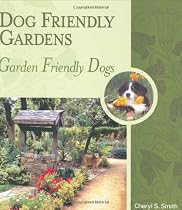 Dog Friendly Gardens - Garden Friendly Dogs