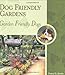 Dog Friendly Gardens, Garden Friendly Dogs