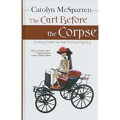 The Cart Before the Corpse: A Merry Abbott Carriage-Driving Mystery