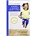 Raising a Sensory Smart Child: The Definitive Handbook for Helping Your Child with Sensory Processing Issues, Revised Edition