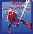 Spiderman, MON HISTOIRE DU SOIR