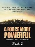 A Force More Powerful: Part 2