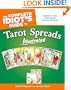 The Complete Idiot's Guide to Tarot Spreads Illustrated