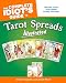 The Complete Idiot's Guide to Tarot Spreads Illustrated by Arlene Tognetti, Carolyn Flynn