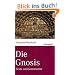 Die Gnosis: Texte und Kommentar