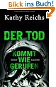 Der Tod kommt wie gerufen