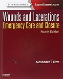 Wounds and Lacerations: Emergency Care and Closure (Expert Consult - Online and Print), 4e