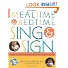 Mealtime and Bedtime Sing & Sign: Learning Signs the Fun Way through Music and Play
