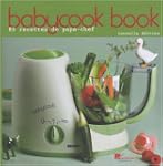 Babycook Book : 85 Recettes de papa-chef